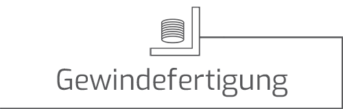 Gewindefertigung